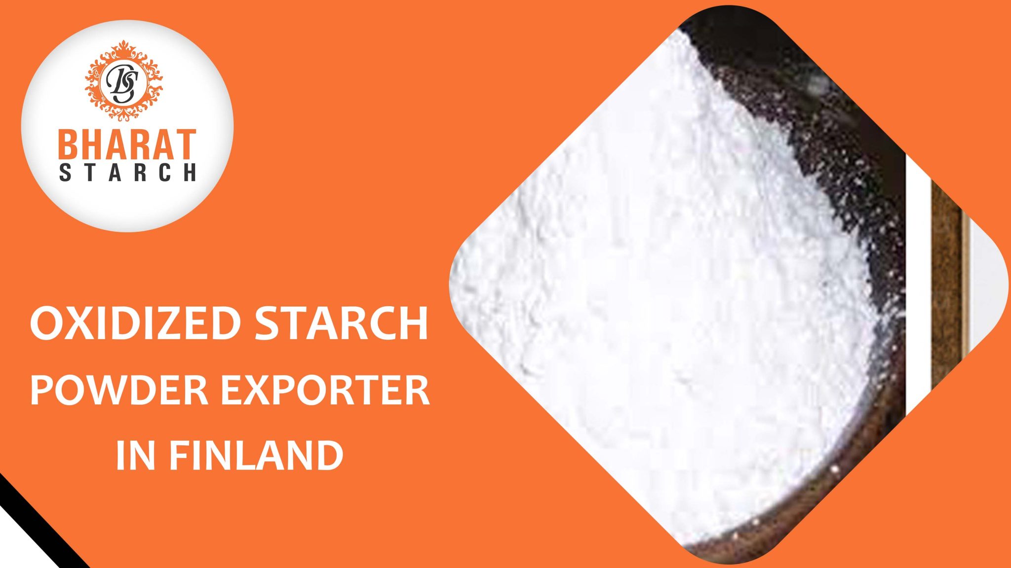 Oxidized Starch Powder Exporter in Finland