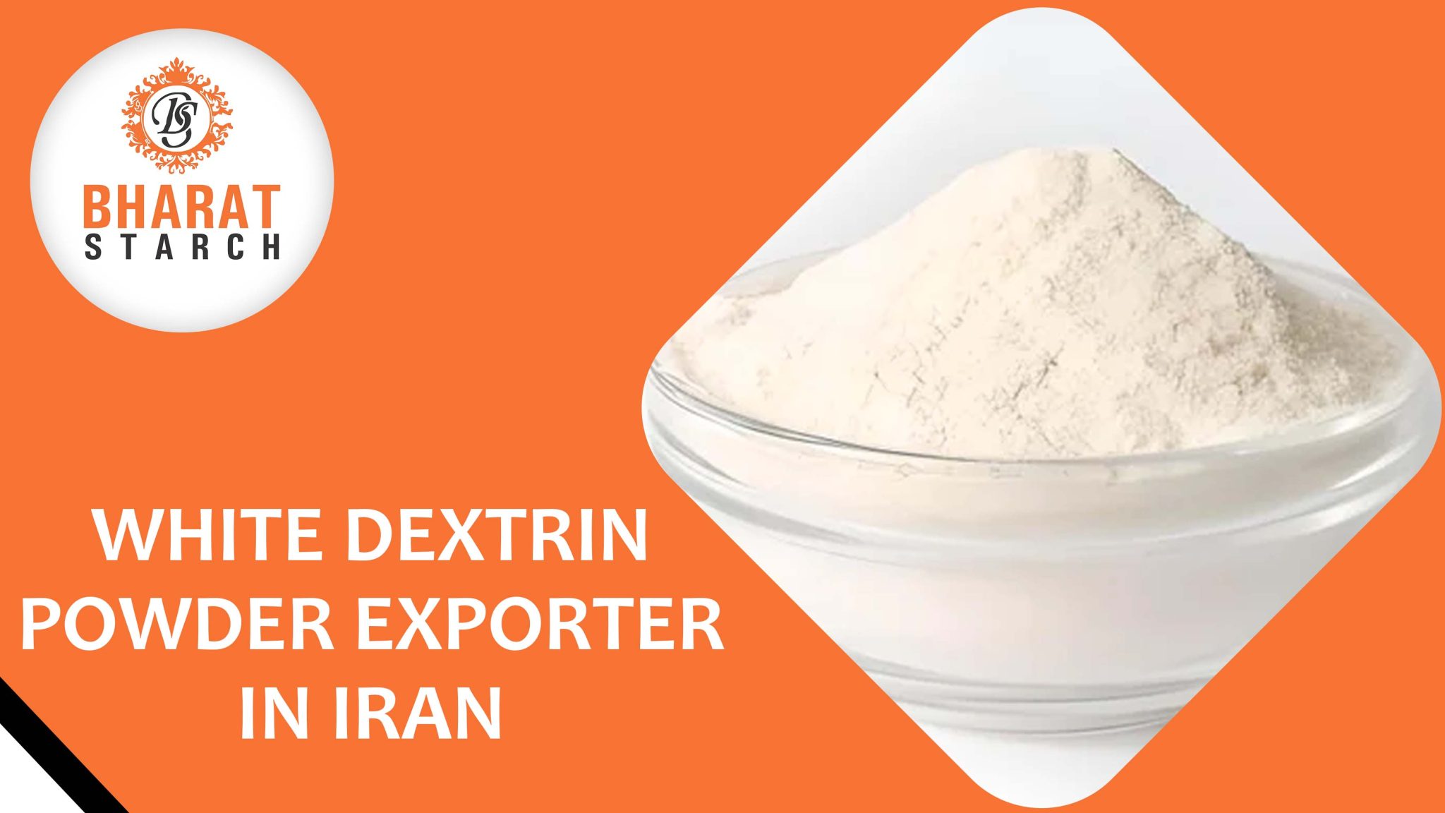 White Dextrin Powder Exporter In Iran