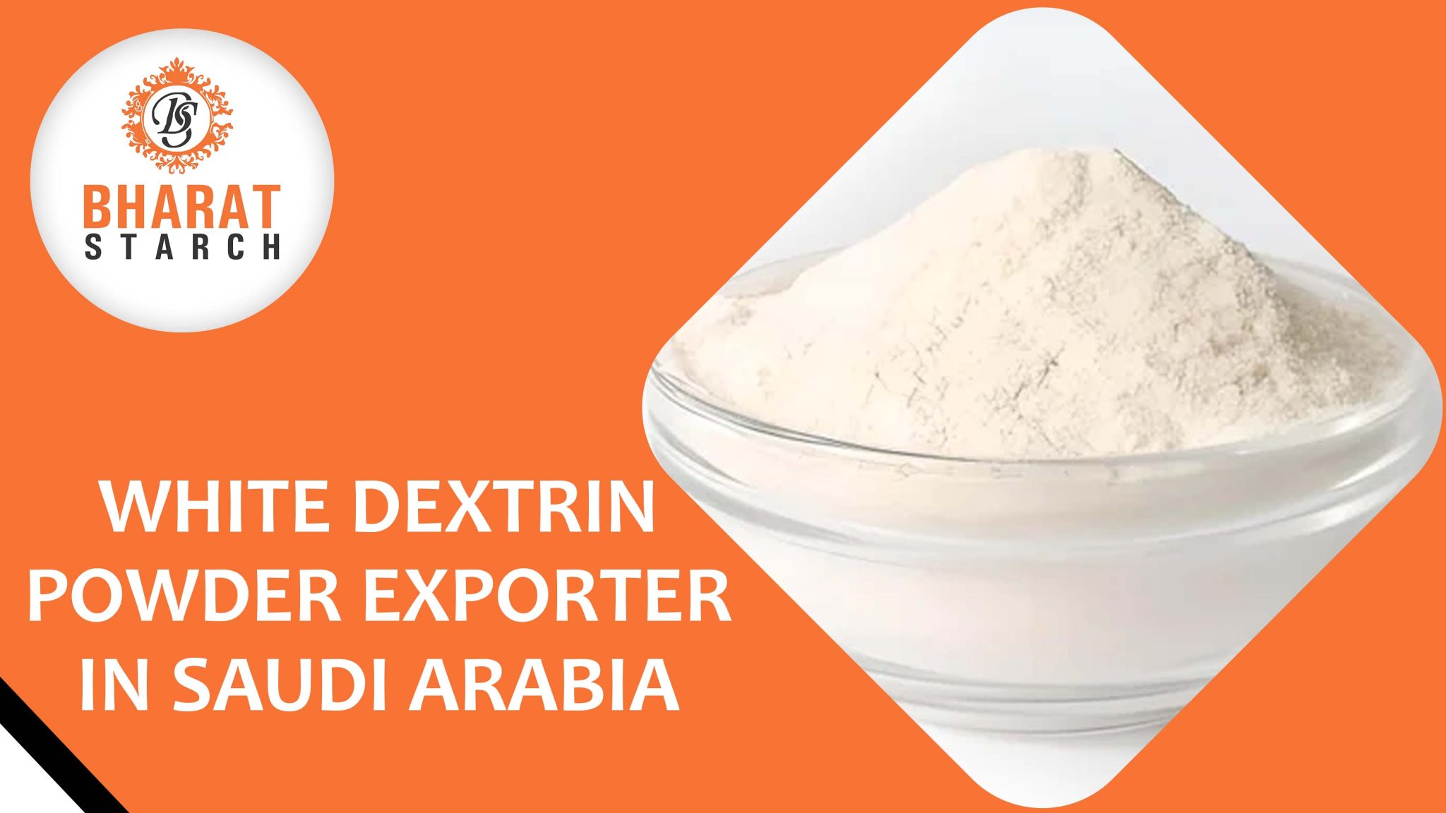 White Dextrin Powder Exporter in Saudi Arabia
